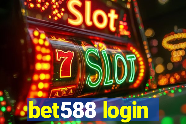 bet588 login